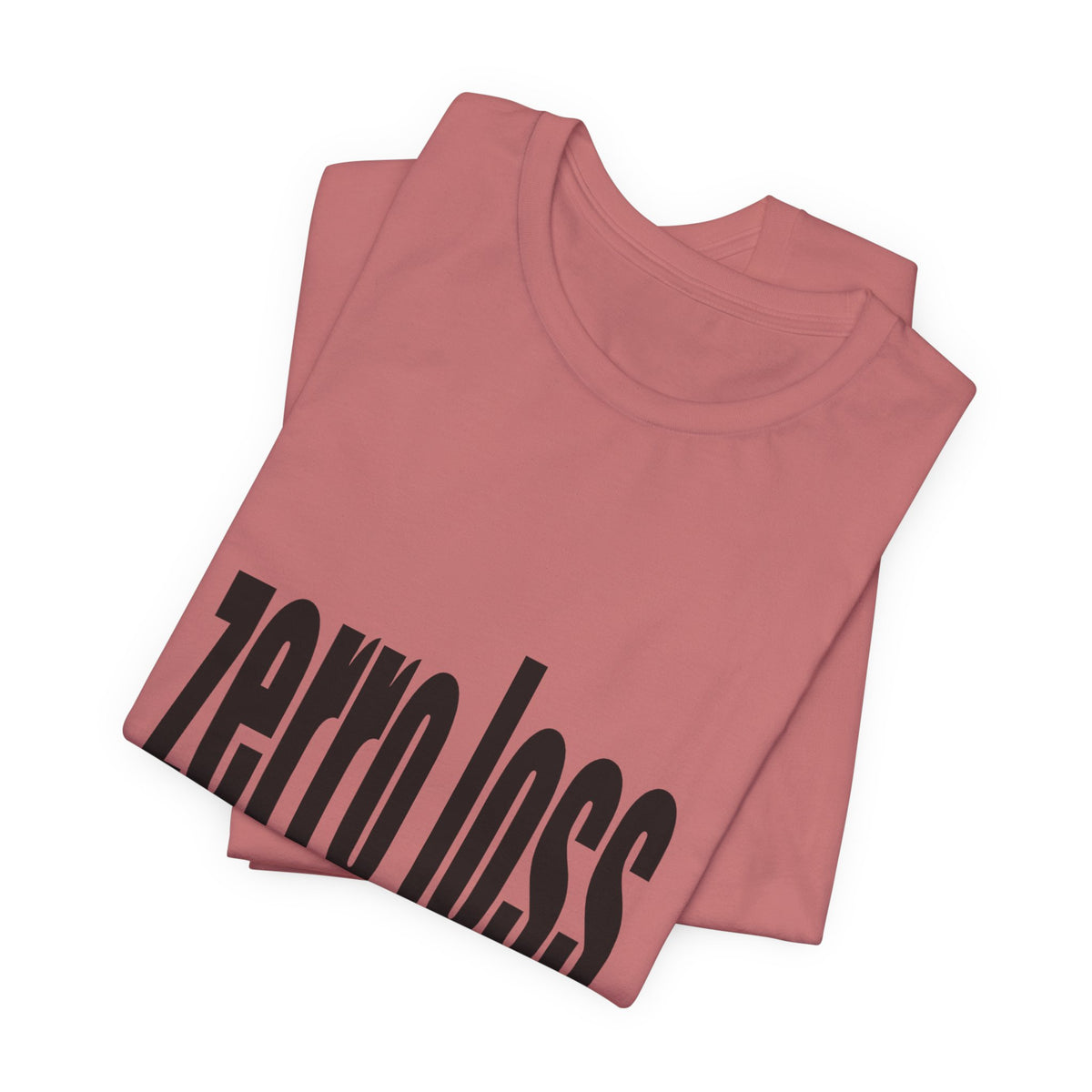 Zerro Loss Tee — Fitness Recovery & Zero-Waste Mindset T-Shirt