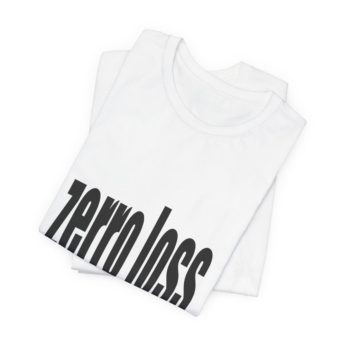 Zerro Loss Tee — Fitness Recovery & Zero-Waste Mindset T-Shirt