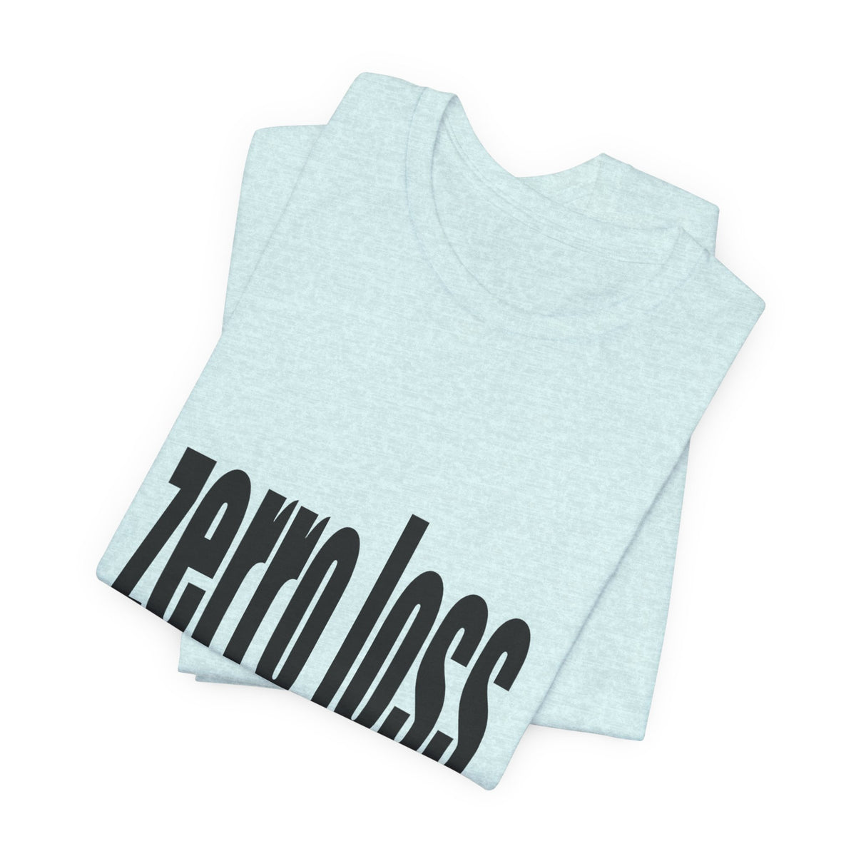 Zerro Loss Tee — Fitness Recovery & Zero-Waste Mindset T-Shirt